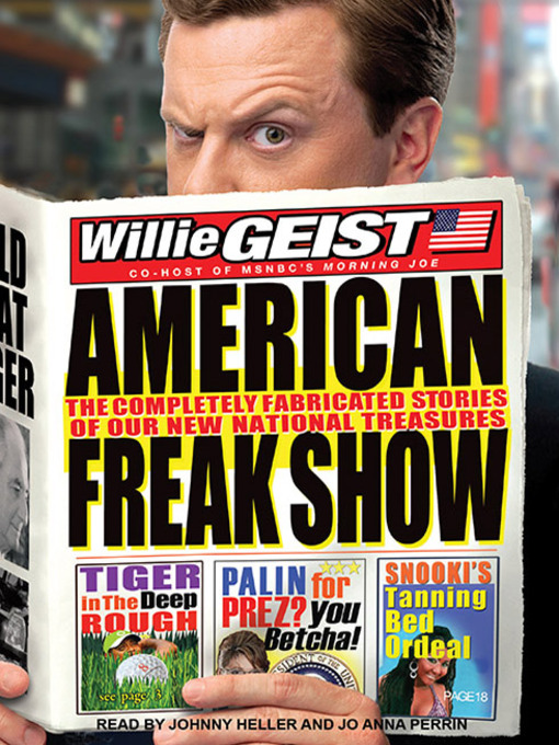 Title details for American Freak Show by Willie Geist - Available